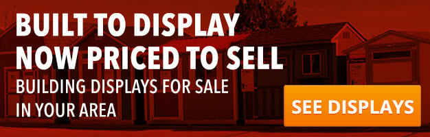 Purchase a Tuff Shed Display