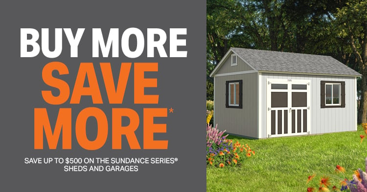 Buy More Save More – Tuff Shed